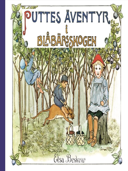 Titeldetaljer för Puttes äventyr i blåbärsskogen av Elsa Beskow - Tillgänglig